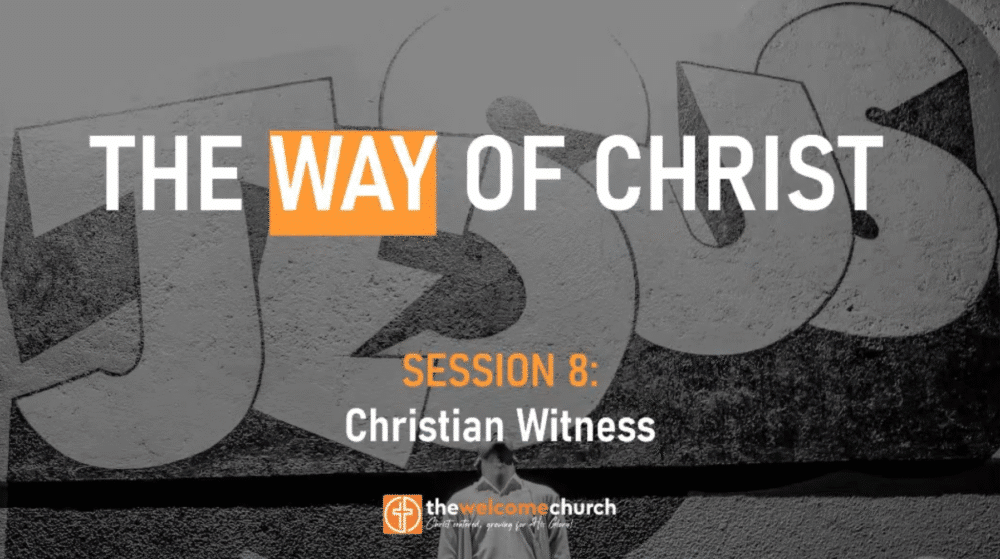 Christian Witness | The way of Christ (Session 8) Image